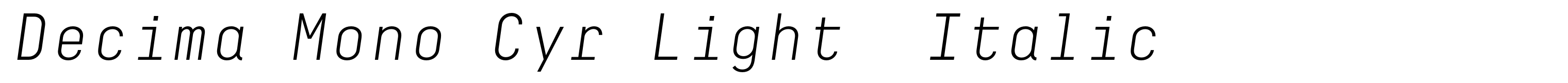 Decima Mono Cyr Light  Italic